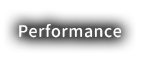 Performance